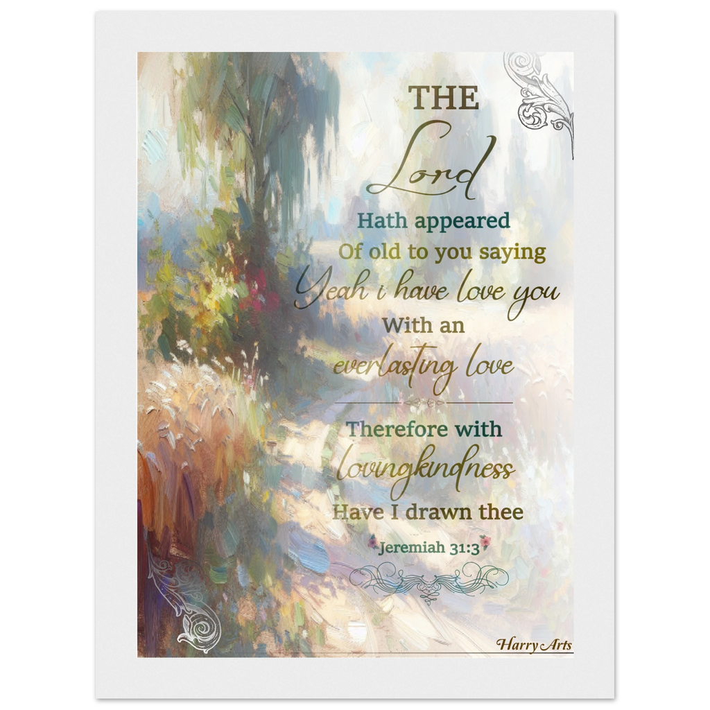 Framed artwork with a scenic background and inspirational text, featuring the quote 'The Lord hath appeared of old to you saying, 'Yeah I have love you with an everlasting love. Therefore with lovingkindness have I drawn thee.